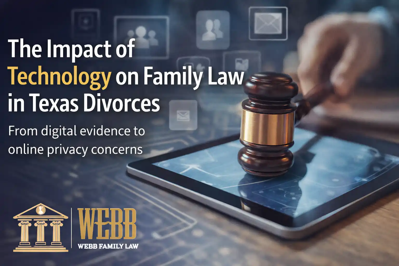 Technology in Divorce — Webb Family Law
